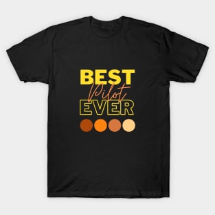 Best Pilot Ever T-Shirt